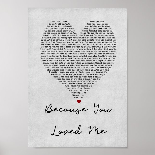 Weil du mich Gray Heart Song Lyric Print liebst Poster (Vorne)
