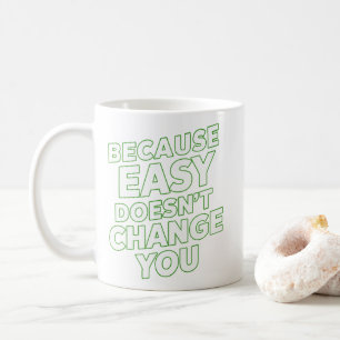 Weil Easy die Motivationstipps nicht ändert Kaffeetasse