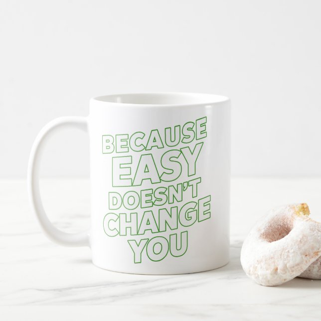 Weil Easy die Motivationstipps nicht ändert Kaffeetasse (Mit Donut)
