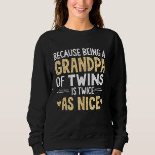 Weil es doppelt so schön ist, Opa von Zwillingen z Sweatshirt