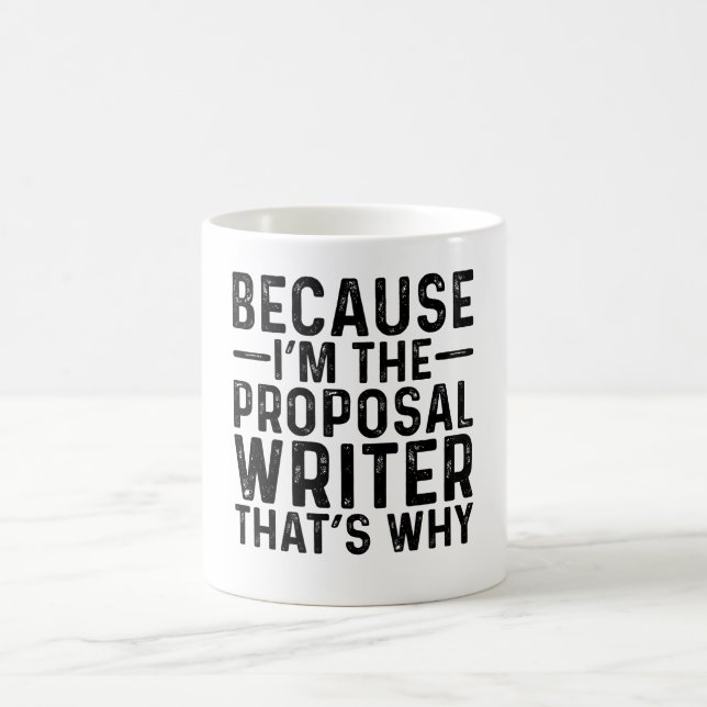 Weil ICH der Angebotsverfasser bin Deshalb Kaffeetasse (Mittel)