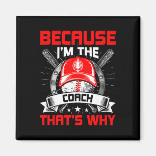 Weil ich der Coach bin, deshalb verkaufe Coach Magnet