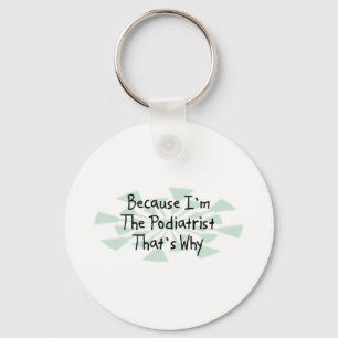 Weil ich der Fußarzt bin Schlüsselanhänger