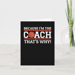 Weil ich der Trainer bin, das ist der Grund, warum Karte