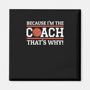 Weil ich der Trainer bin, das ist der Grund, warum Magnet