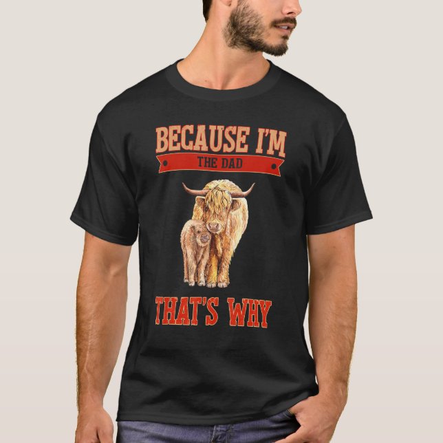 Weil ich der Vater bin, deshalb T-Shirt (Vorderseite)