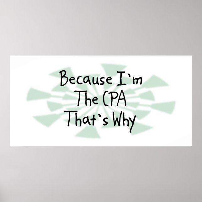 Weil ich die CPA bin Poster (Vorne)