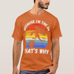 Weil ich die DM das warum IV RPG D20 T-Shirt