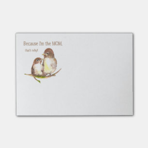 Weil ich die MAMA bin, die das ist, warum Fun Bird Post-it Klebezettel