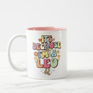 Weil ich ein Löwe bin Groovy Retro Sternzeichen Ge Zweifarbige Tasse