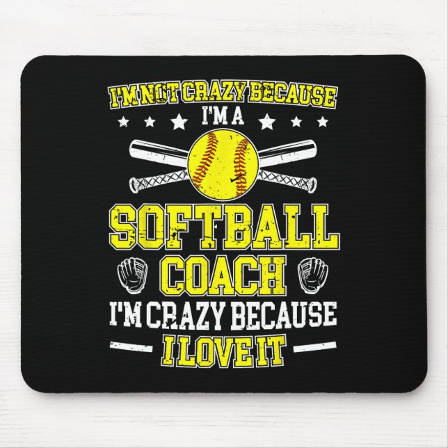 Weil ich ein Softll Coach Softll Coaching bin Mousepad (Vorne)