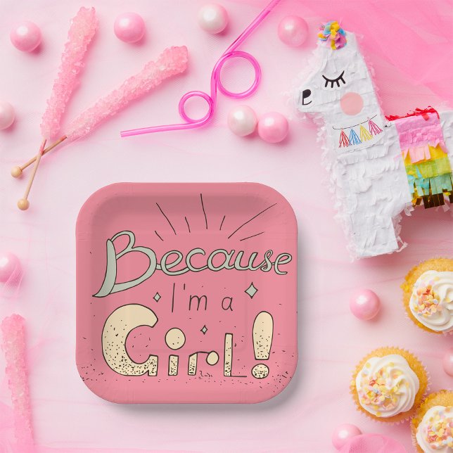 Weil ich ein Zitat von Mädchen bin Pappteller (Von Creator hochgeladen)