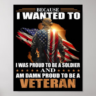Weil ich es wollte, war ich stolz, ein Soldat zu s Poster