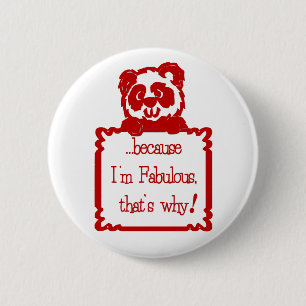 WEIL ich FABELHAFT bin Button