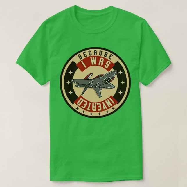 Weil ich invertiert war T-Shirt (Design vorne)
