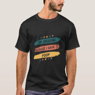 Weil ich sarkastisch nüchtern Gekackt habe T-Shirt
