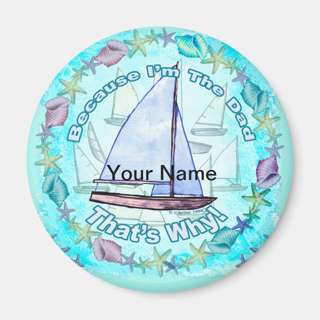 Weil ich Vater-Magnet bin Magnet (Vorne)