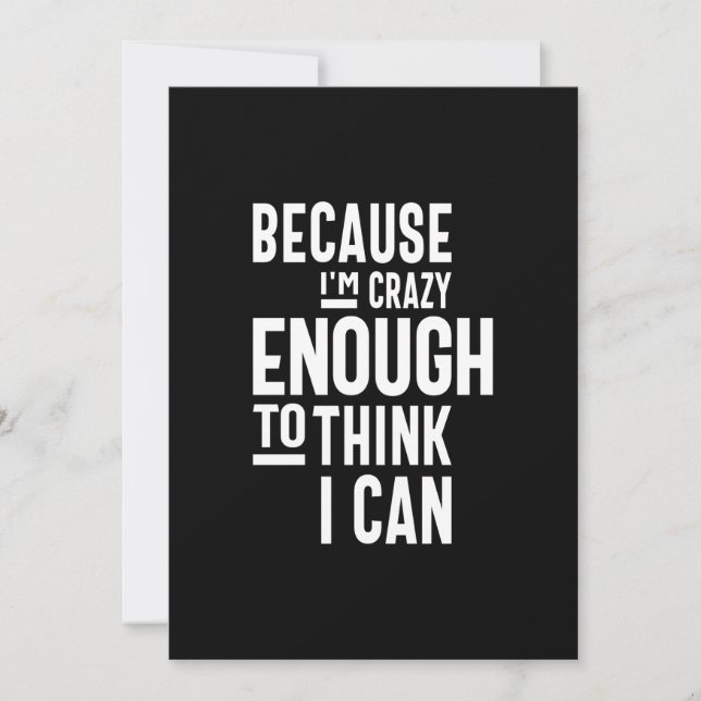 Weil ich verrückt genug bin, um zu glauben, ich ka einladung (Vorderseite)