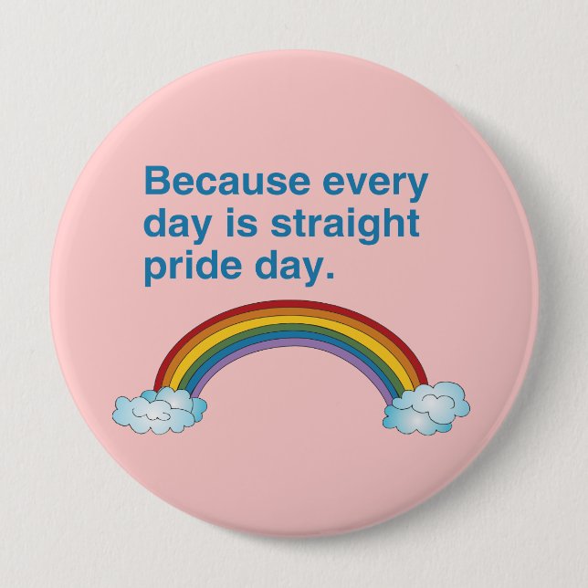 Weil jeder Tag gerade ist, Pride Tag Button (Vorderseite)