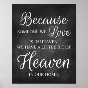 Weil jemand, den wir Liebe haben, in Heaven Print Poster