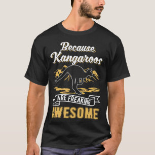 Weil Kangaroos das phantastische Kangaroo ausflipp T-Shirt