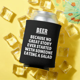 Weil keine große Geschichte je mit jemandem begann Dosenkühler