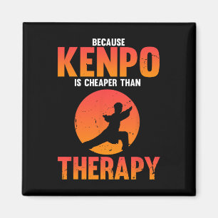 Weil Kenpo besser ist als Therapie Karate-Witz W Magnet