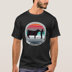 Weil Kühe offensichtlich Spaß machen Rinder mit F T-Shirt