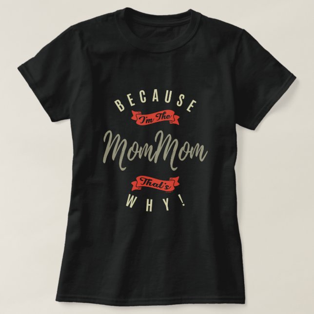 Weil Mama T-Shirt (Design vorne)