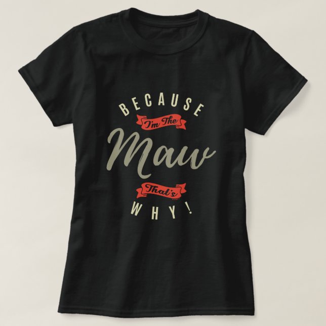 Weil Maw T-Shirt (Design vorne)