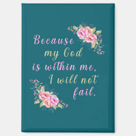 Weil mein Gott in mir ist (dunkel Aquamarin) Magnet