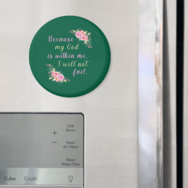 Weil mein Gott in mir ist (Jäger grün) Magnet