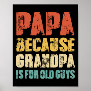 Weil Opa für alte Typen ist Lustig Vintage Retro Poster