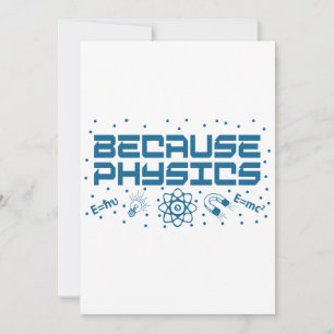 Weil Physik lustig ist