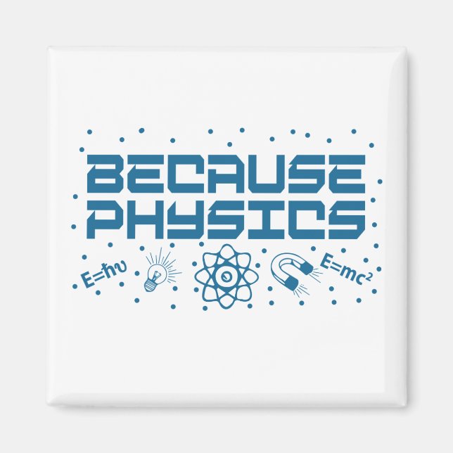 Weil Physik lustig ist Magnet (Vorne)