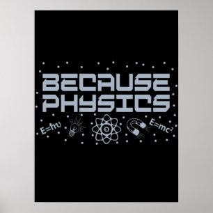 Weil Physik lustig ist Poster