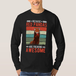 Weil Red Pandas Phantastische rote Panda ersticken T-Shirt