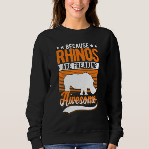 Weil Rhinos Phantastisches Rhino ersticken Sweatshirt