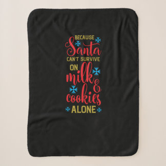 weil Santa auch nicht von Milch und Keksen überleb Sherpadecke