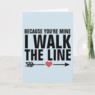 WEIL SIE MEIN SIND, GEHE ICH ZU DEN LINE-GREETING- KARTE