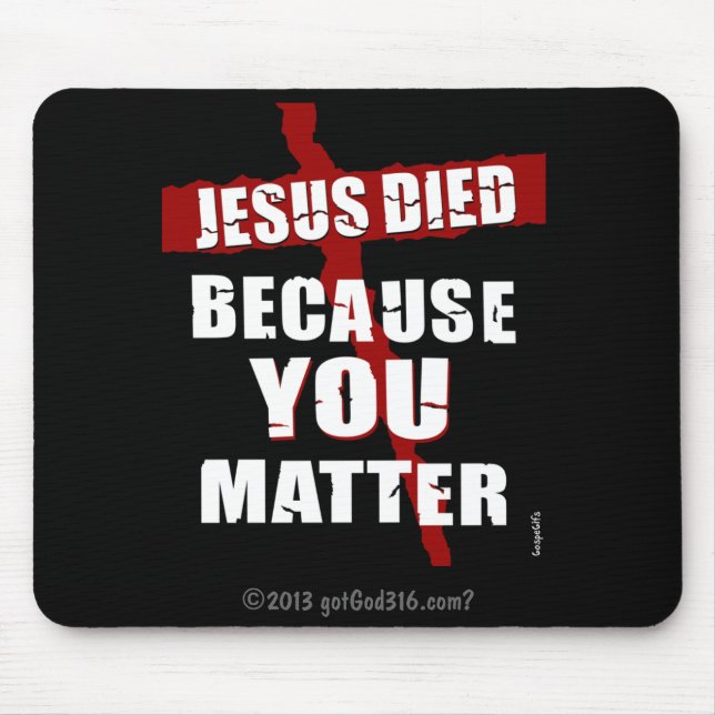 Weil Sie wichtig gotGod316.com? Mousepad (Vorne)