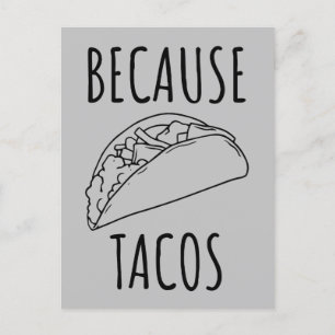 Weil Tacos Postkarte