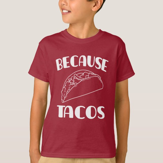 Weil Tacos T-Shirt (Vorderseite)