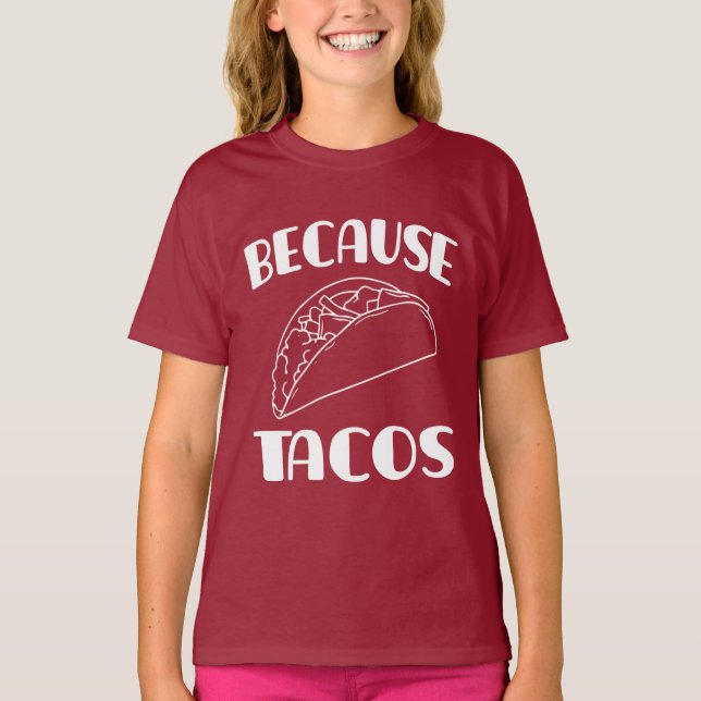 Weil Tacos T-Shirt (Vorderseite)