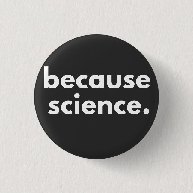 Weil Wissenschaft Button (Vorderseite)