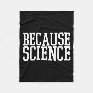 Weil Wissenschaft Lustiger Spruch Herren Und Damen Fleecedecke