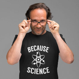 Weil Wissenschaft T-Shirt