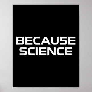 Weil Wissenschaftler Frauen Kinder Natur Lehrerin  Poster