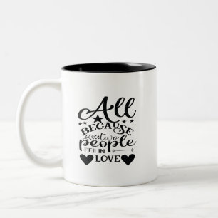 Weil zwei Menschen in Liebe versinken Zweifarbige Tasse