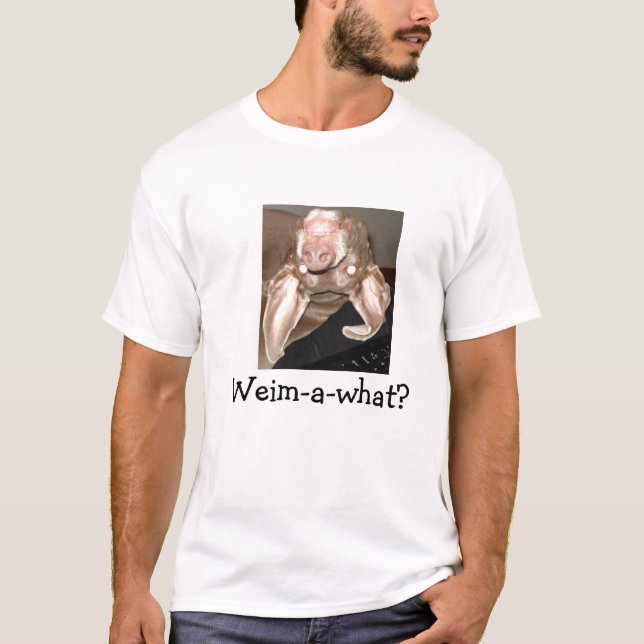 Weim-ein-was? T-Shirt (Vorderseite)